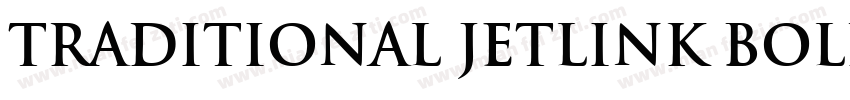 traditional jetlink bold right pop字体转换